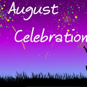 Monthly Writing Theme August Celebrations